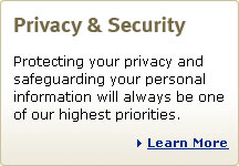 Privacy and Security
Protecting your privacy and safeguarding your personal information will always be one of our highest priorities. 
